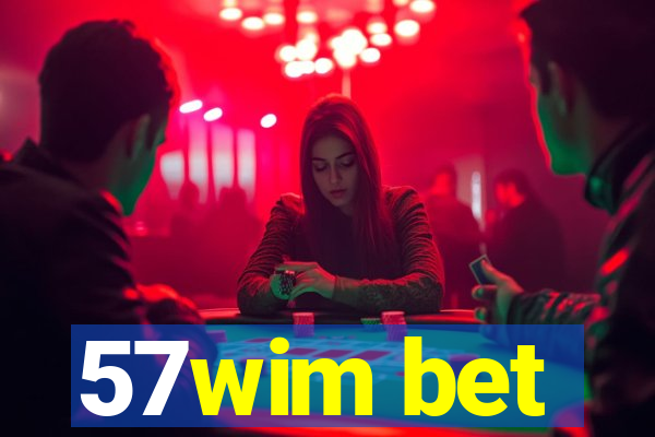 57wim bet